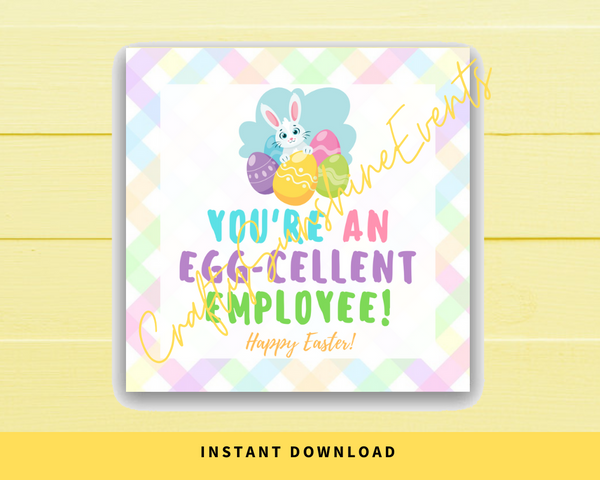 INSTANT DOWNLOAD You're An Egg-cellent Employee Happy Easter Square Gift Tags 2.5x2.5
