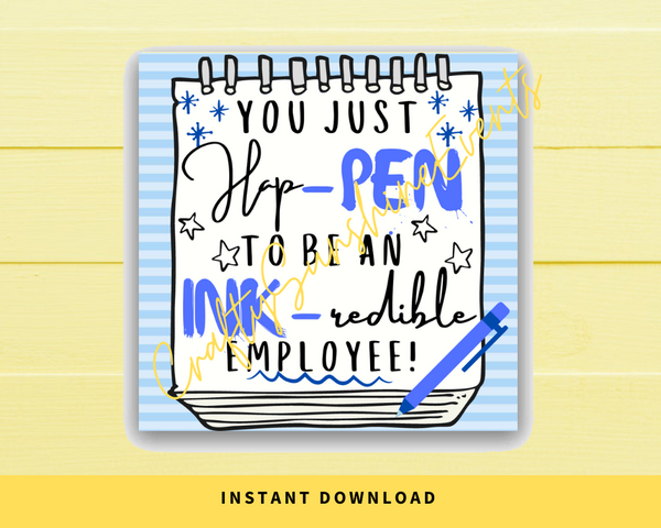 INSTANT DOWNLOAD You Just Happen To Be An Inkredible Employee Gift Tags 2.5x2.5