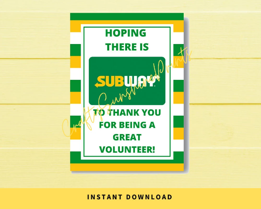 INSTANT DOWNLOAD Hoping There Is Subway To Thank You For Being A Great Volunteer Gift Card Holder 5x7