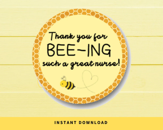 INSTANT DOWNLOAD Thank You For Bee-ing Such A Great Nurse Round 2" Gift Tags