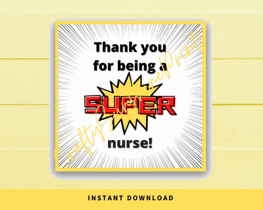 INSTANT DOWNLOAD Thank You For Being A Super Nurse Gift Tags 2.5x2.5