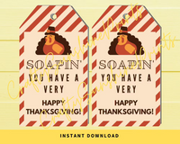 INSTANT DOWNLOAD Soapin' You Have A Very Happy Thanksgiving Gift Tags