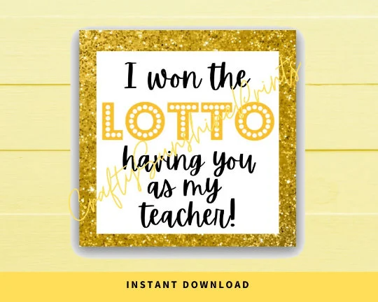 INSTANT DOWNLOAD I Won The Lotto Having You As My Teacher Square Gift Tags 2.5x2.5