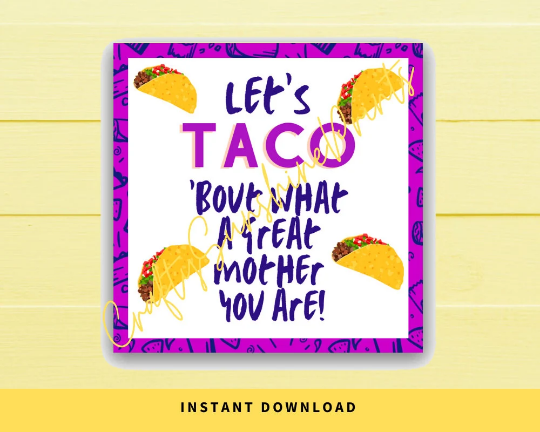 INSTANT DOWNLOAD Let's Taco 'Bout What A Great Mother You Are Square Gift Tags 2.5x2.5