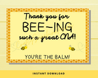 INSTANT DOWNLOAD Thank You For Bee-ing Such A Great CNA Lip Balm Tags 6x4