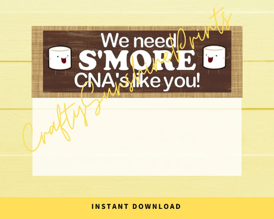 INSTANT DOWNLOAD We Need Smore CNAs Like You Favor Bag Toppers
