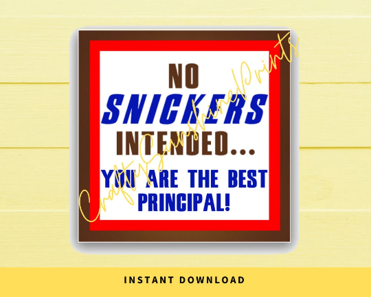 INSTANT DOWNLOAD No Snickers Intended, You Are The Best Principal- Snickers Square Gift Tags