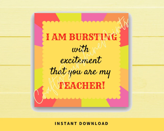INSTANT DOWNLOAD I Am Bursting With Excitement That You Are My Teacher Square Gift Tags 2.5x2.5