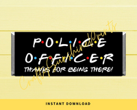INSTANT DOWNLOAD Friends Themed Police Officer Chocolate Bar Wrappers
