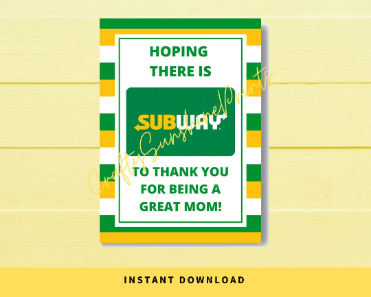 INSTANT DOWNLOAD Hoping There Is Subway To Thank You For Being A Great Mom Gift Card Holder 5x7