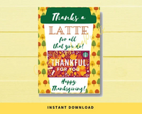 INSTANT DOWNLOAD Thanks A Latte For All That You Do Happy Thanksgiving Gift Card Holder 5x7