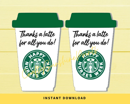 INSTANT DOWNLOAD Thanks A Latte For All You Do Happy Nurses Week Gift Tags