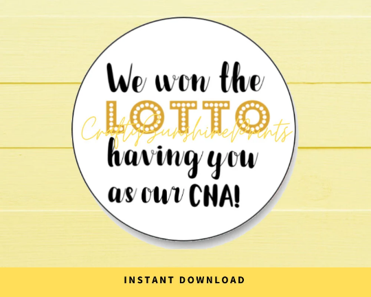 INSTANT DOWNLOAD We Won The Lotto Having You As Our CNA Round 2" Gift Tags