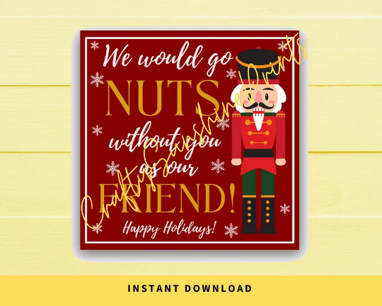 INSTANT DOWNLOAD We Would Go Nuts Without You As My Friend Gift Tags 2.5x2.5