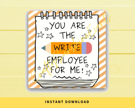 INSTANT DOWNLOAD You Are The Write Employee For Me Square Gift Tags 2.5x2.5