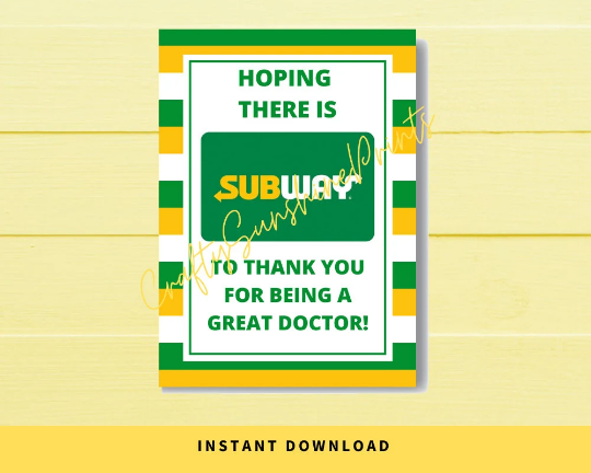 INSTANT DOWNLOAD Hoping There Is Subway To Thank You For Being A Great Doctor Gift Card Holder 5x7