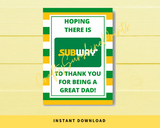 INSTANT DOWNLOAD Hoping There Is Subway To Thank You For Being A Great Dad Gift Card Holder 5x7