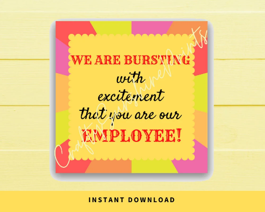 INSTANT DOWNLOAD We Are Bursting With Excitement That You Are Our Employee Square Gift Tags 2.5x2.5