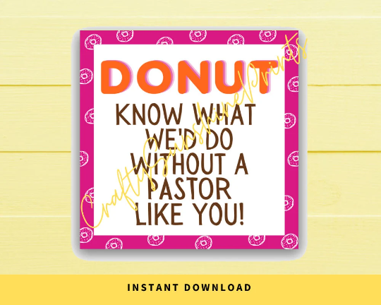 INSTANT DOWNLOAD Donut Know What We'd Do Without A Pastor Like You Gift Tags 2.5x2.5