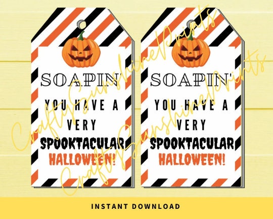 INSTANT DOWNLOAD Soapin' You Have A Very Spooktacular Halloween Gift Tags