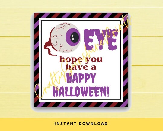 INSTANT DOWNLOAD Eye Hope You Have A Happy Halloween Square Gift Tags