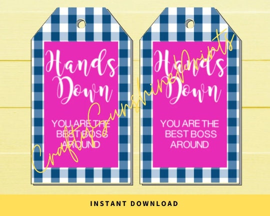 INSTANT DOWNLOAD Hands Down You Are The Best Boss Around Gift Tags